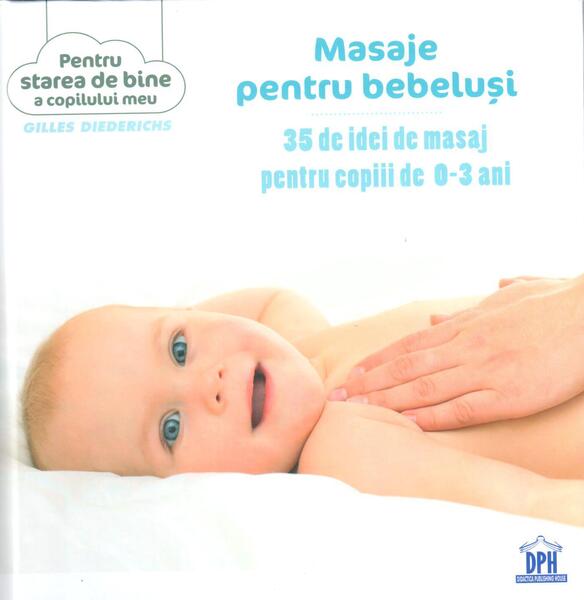 Masaje pentru bebeluși - Gilles Diederichs - Didactica Publishing House