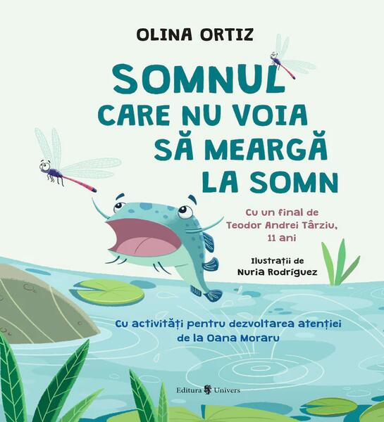 Somnul care nu voia să meargă la somn - Olina Ortiz - Univers