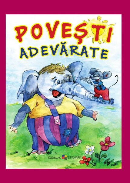 Povești adevărate. 40 de povești - Ala Bujor - Epigraf