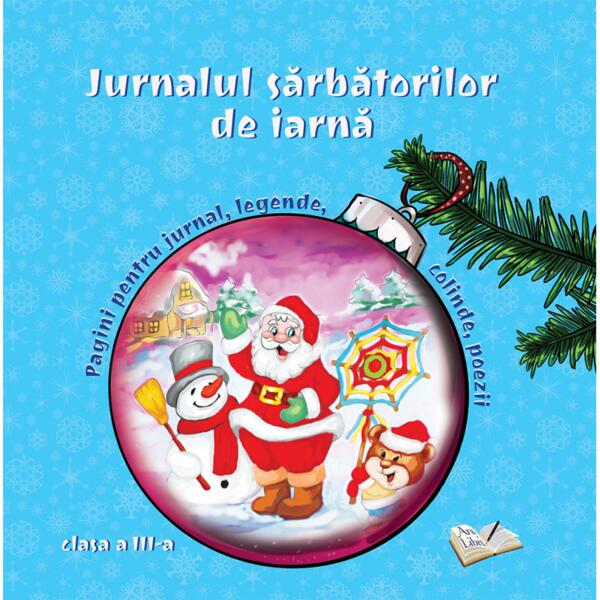 Jurnalul sărbătorilor de iarnă - Clasa a III-a - Ars Libri