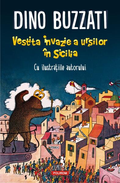Vestita invazie a urșilor în Sicilia - Dino Buzzati - Polirom