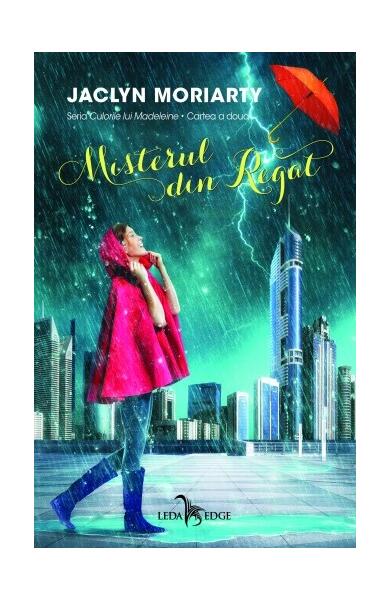 Misterul din Regat (Vol. 2) - Jaclyn Moriarty - Leda