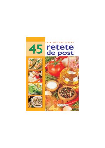 45 rețete de post