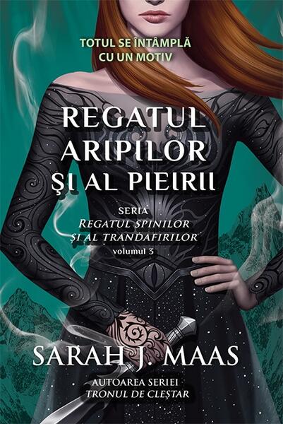 Regatul aripilor și al pieirii. Regatul spinilor și al trandafirilor (Vol. 3) - PB - Sarah  J. Maas - RAO