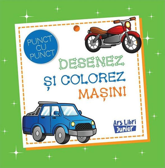 Desenez și colorez mașini - Ars Libri