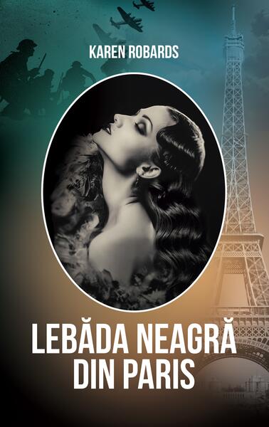 Lebăda Neagră din Paris - Karen Robards - RAO