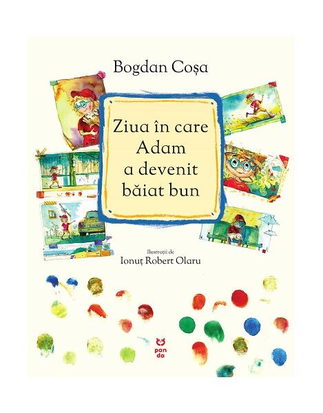 Ziua în care Adam a devenit băiat bun - Bogdan Coşa - Pandora M