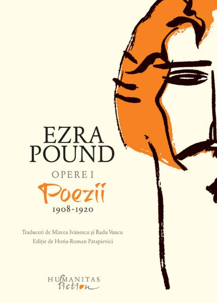 Opere I - Poezii 1908-1920 - Ezra Pound - Humanitas Fiction