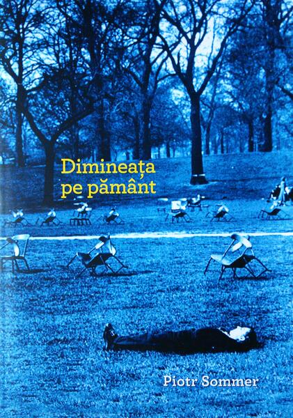 Dimineața pe pământ - Piotr Sommer - Charmides