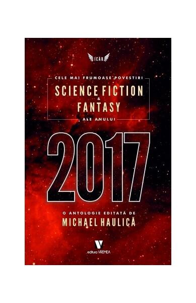 Cele mai frumoase povestiri science fiction & fantasy ale anului 2017 - Michael Haulică - Vremea