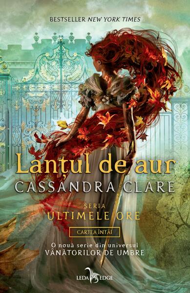 Lanțul de aur (Vol. 1) - Cassandra Clare - Leda
