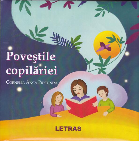 Poveștile copilăriei - Cornelia Anca Pricunda - Letras