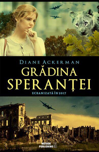 Grădina speranţei - Diane Ackerman - Meteor Press