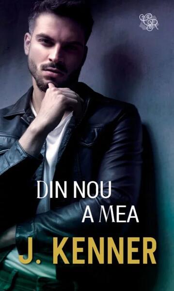 Din nou a mea (Vol. 2) - J. Kenner - Litera