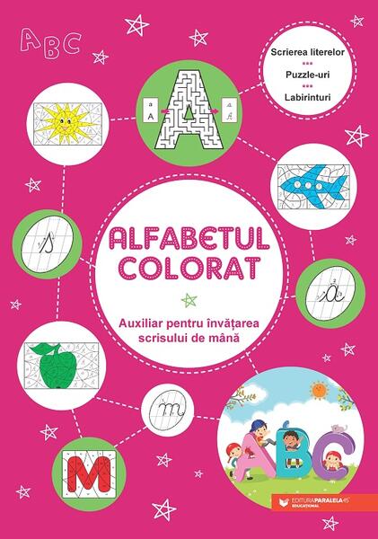 Alfabetul colorat. Auxiliar pentru învățarea scrisului de mână - Paralela 45 educațional