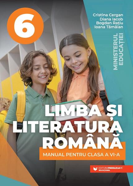 Limba și literatura română. Manual pentru clasa a VI-a - Paralela 45 educațional