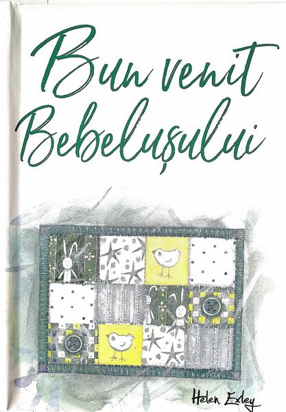 Bun venit bebeluşului - Helen Exley - Helen Exley