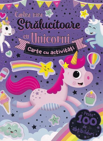 Cartea mea strălucitoare cu unicorni. Carte cu activități - Flamingo
