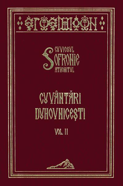 Cuvântări duhovnicești (Vol. 2) - Editura Mănăstirea Stavropighie Sf. Ioan Botezătorul