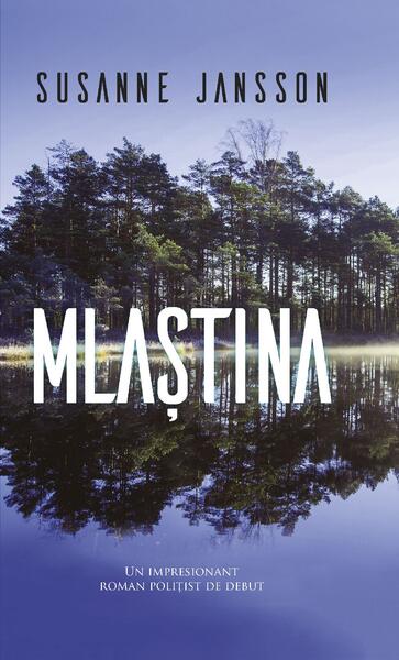 Mlaștina - Susanne Jansson - RAO