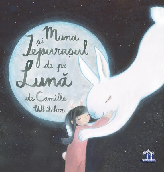 Muna și iepurașul de pe lună - Camille Whitcher - Didactica Publishing House