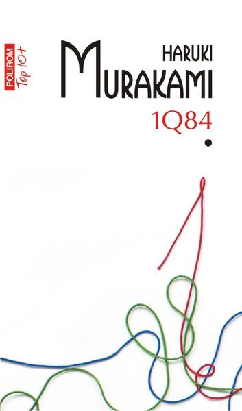 1Q84 (Vol. 1) - Haruki Murakami - Polirom
