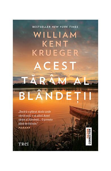 Acest tărâm al blândeții - William Kent Krueger