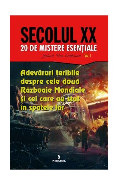 Adevăruri teribile despre cele două Războaie Mondiale și cei care au stat în spatele lor (Vol. 1) - Jakob van Eriksson