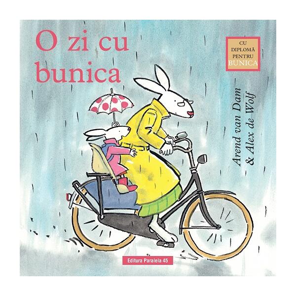 O zi cu bunica - Alex de Wolf, Arend van Dam - Paralela 45