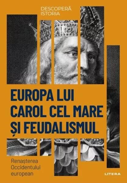 Europa lui Carol cel Mare și feudalismul (Vol. 11) - Litera