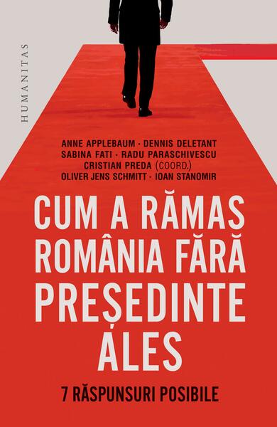 Cum a rămas România fără președinte ales - Humanitas