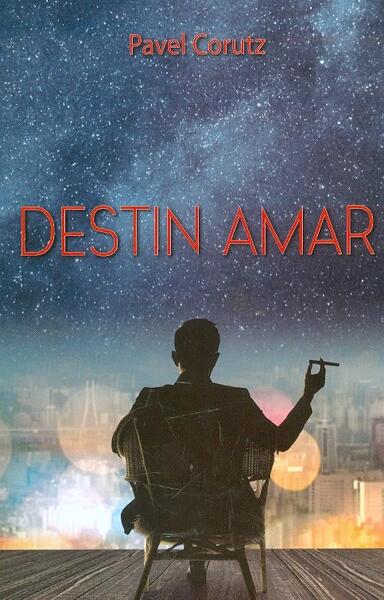 Destin amar - Pavel Coruț - Ştefan