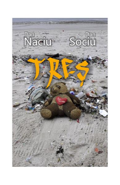 Treș - Dan Sociu, Dan Naciu - Tracus Arte