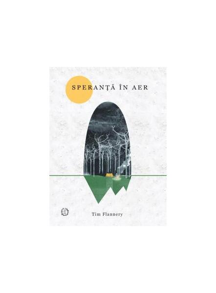 Speranță în aer - Tim Flannery - Seneca Lucius Annaeus
