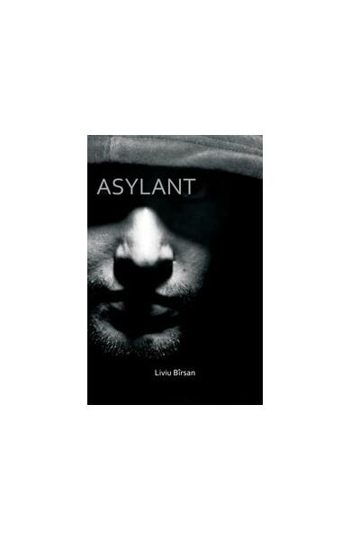 Asylant - Liviu Bîrsan - Curtea Veche