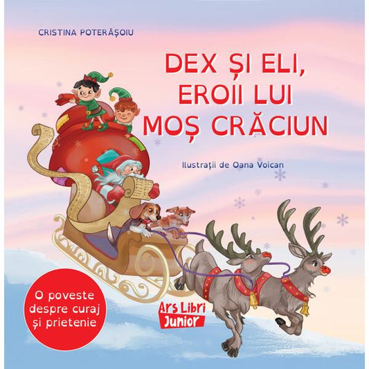 Dex și Eli, eroii lui Moș Crăciun - Ars Libri