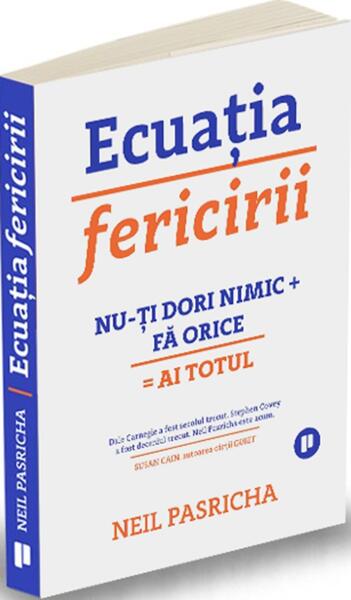 Ecuația fericirii (Ediția II) - Neil Pasricha - Publica