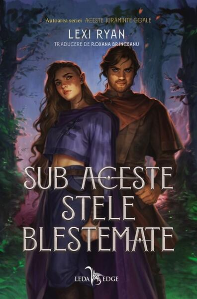 Sub aceste stele blestemate (Vol. 1) - Lexi Ryan - Leda