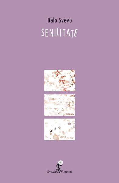 Senilitate - Italo Svevo - All