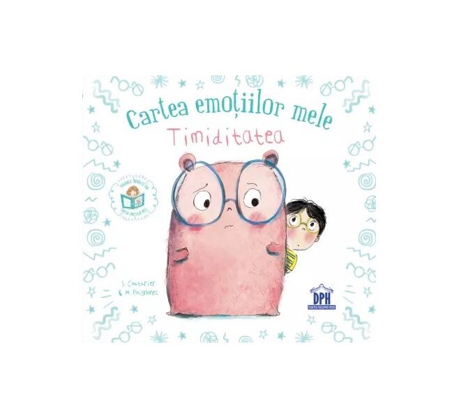 Cartea emoțiilor mele - Timiditatea - Stéphanie Couturier - Didactica Publishing House
