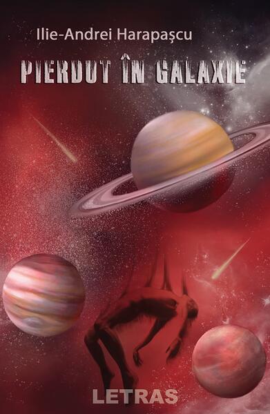 Pierdut în Galaxie - Ilie-Andrei Harapașcu - Letras
