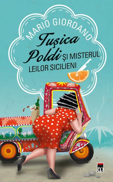 Tușica Poldi și misterul leilor sicilieni - Mario Giordano - RAO
