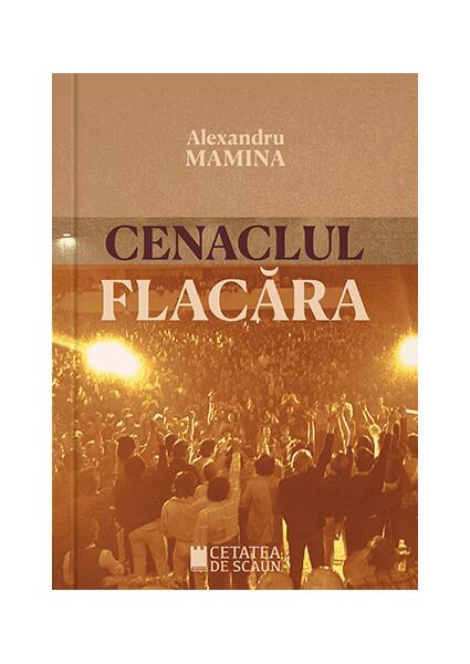 Cenaclul Flacăra - Alexandru Mamina - Cetatea de Scaun