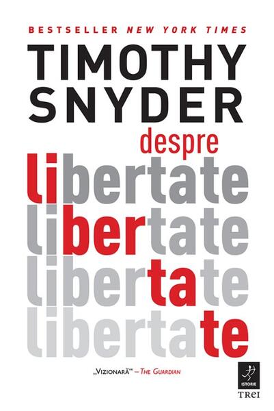 Despre libertate - Paperback brosat - Trei