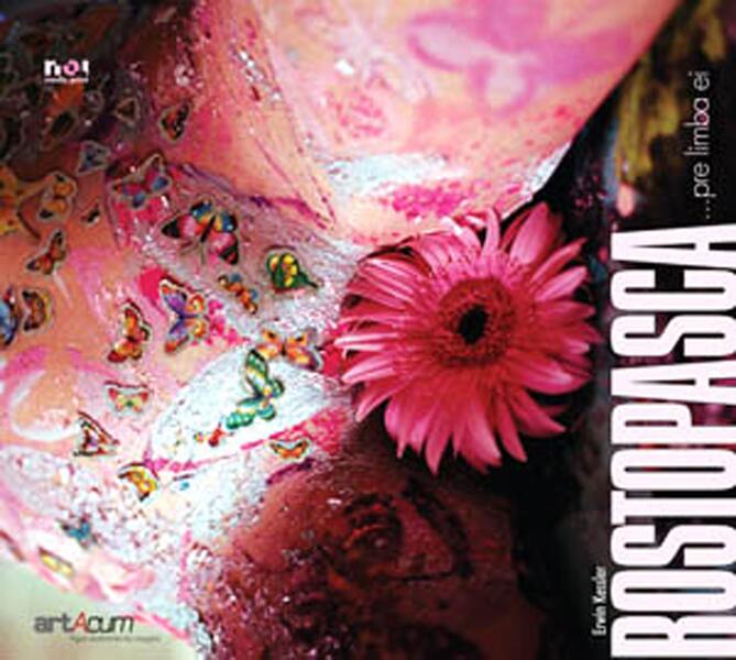 Rostopasca...pre limba ei - Erwin Kessler - Noi Media Print