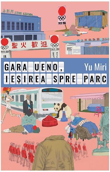 Gara Ueno, ieșirea spre parc - Yu Miri - Alice Books