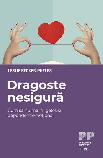Dragoste nesigură - Leslie Becker-Phelps - Trei