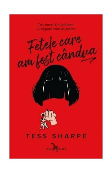 Fetele care am fost cândva - Karla Dedu-Fotescu, Tess Sharpe - Leda