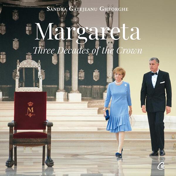 Margareta | Three decades of the Crown: 1990-2020 - Sandra Gătejeanu Gheorghe - Curtea Veche