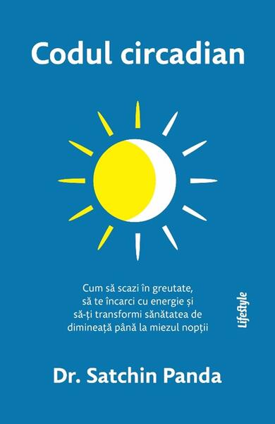 Codul circadian - Satchin Panda - Lifestyle